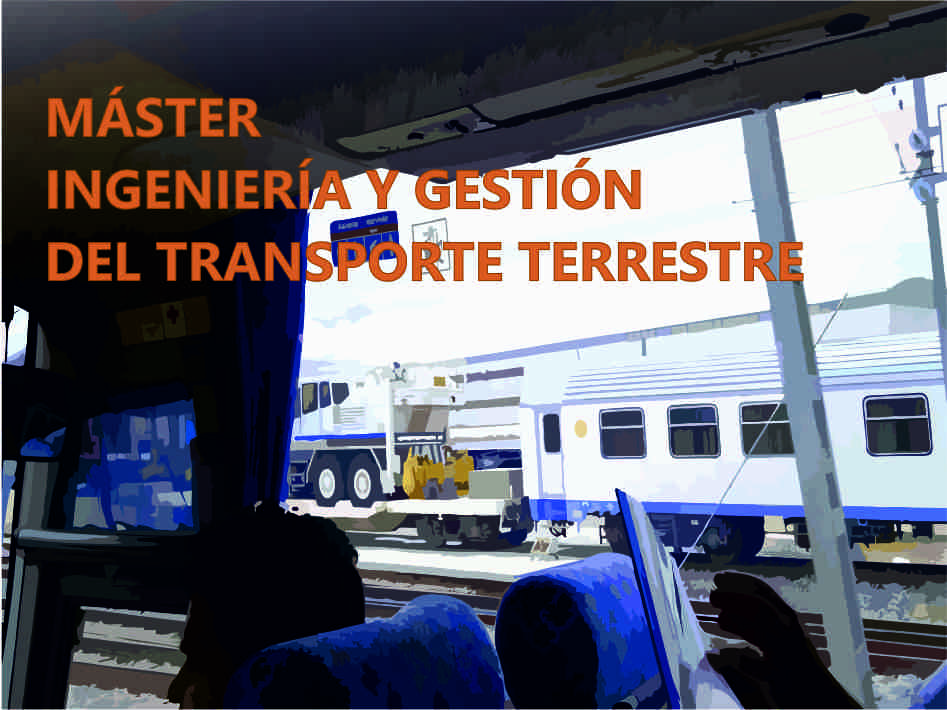 Mster Ingeniera y Gestin del Transporte Terrestre