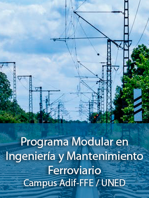 Programa Modular en Ingeniera y Mantenimiento Ferroviario