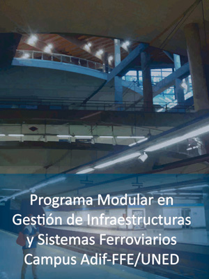 Programa Modular en Gestin de Infraestructuras y Sistemas Ferroviarios